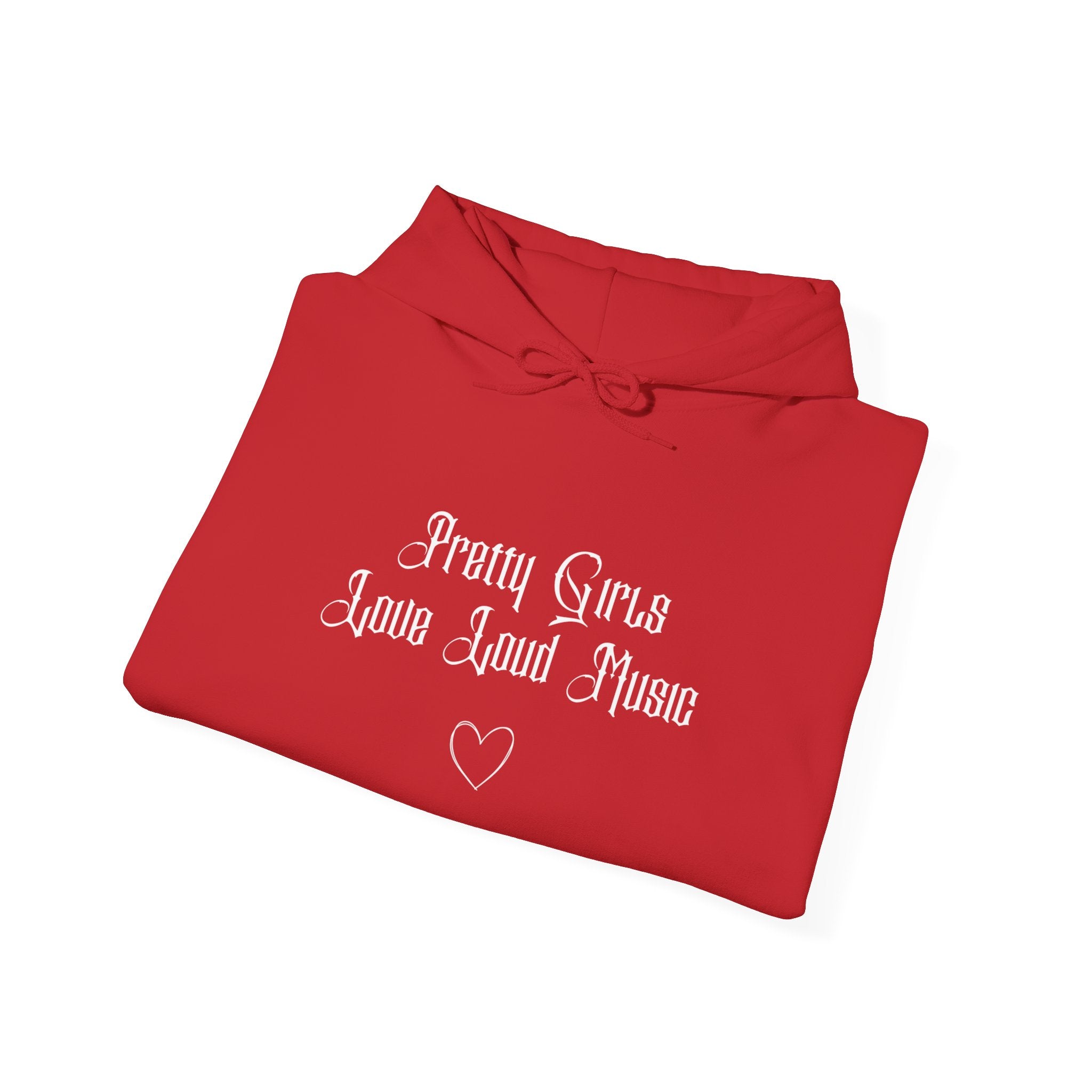 Pretty Girls Love Loud Music Hooded Sweatshirt