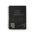 Late Night Thoughts Spiral Bound Journal