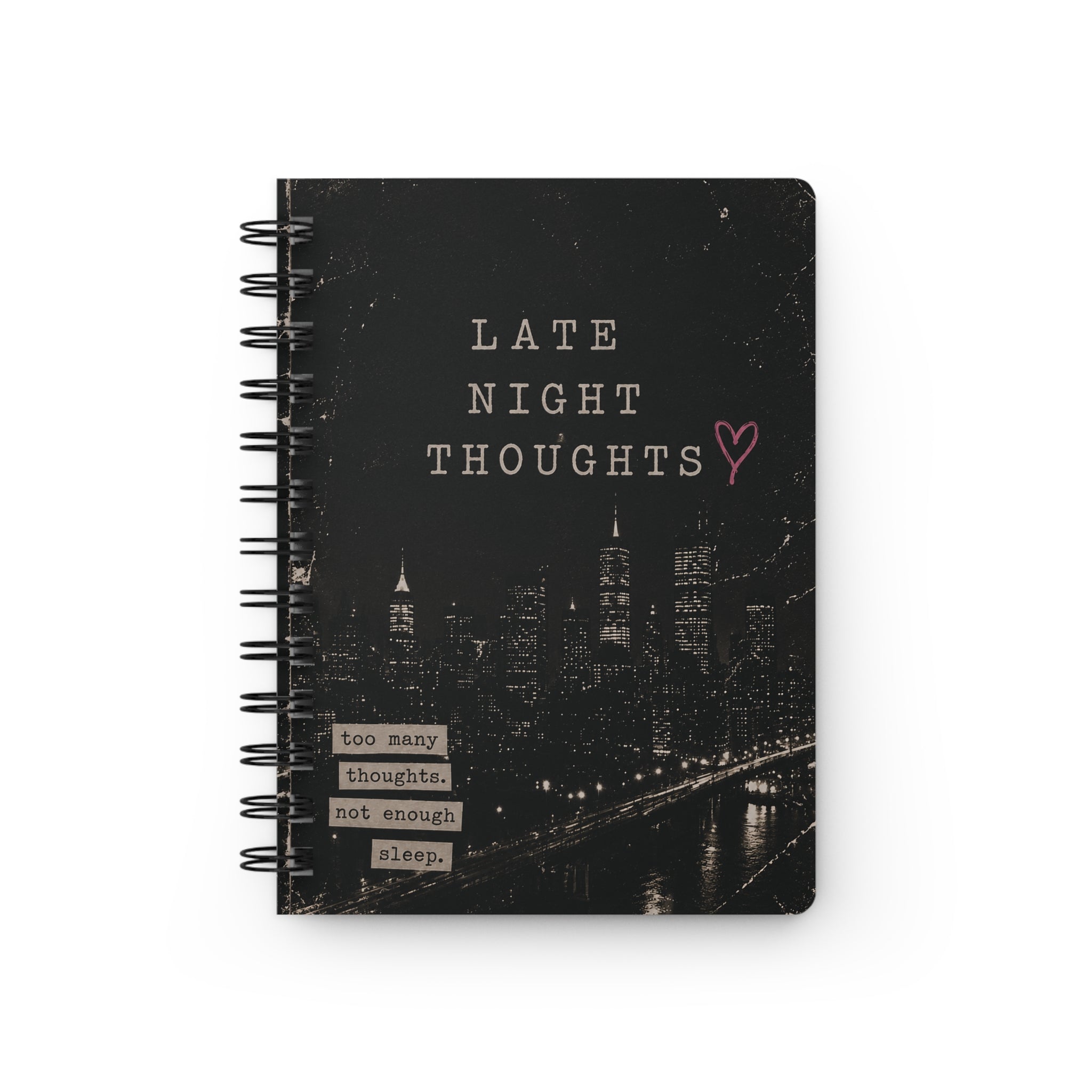 Late Night Thoughts Spiral Bound Journal