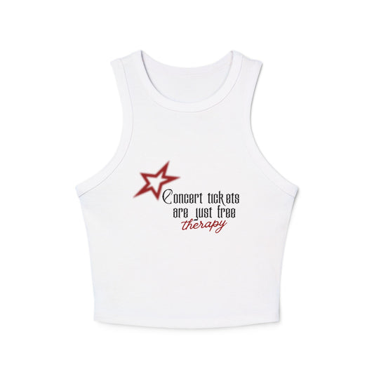 Concert Tickets Are Just Free Therapy Tank Top