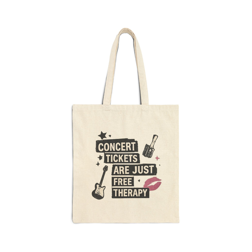 Concert Tickets Are Just Free Therapy Tote Bag