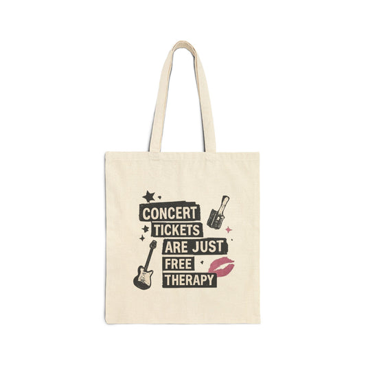 Concert Tickets Are Just Free Therapy Tote Bag